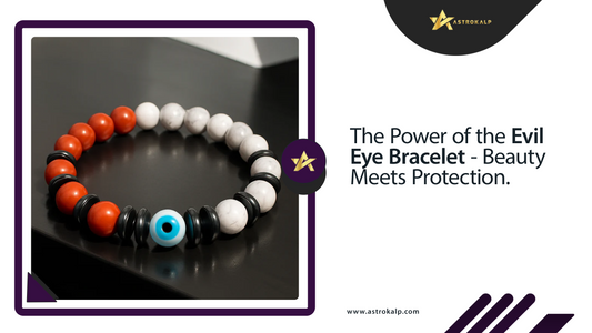 The Power of the Evil Eye Bracelet - Beauty Meets Protection