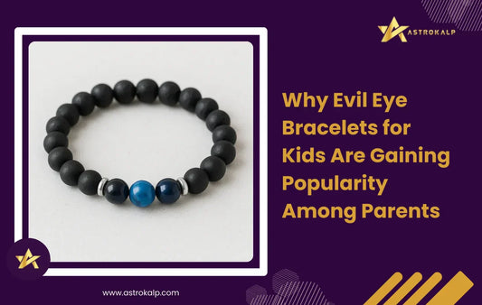 Why Parents Trust Evil Eye Bracelets for Their Kids’ Protection?